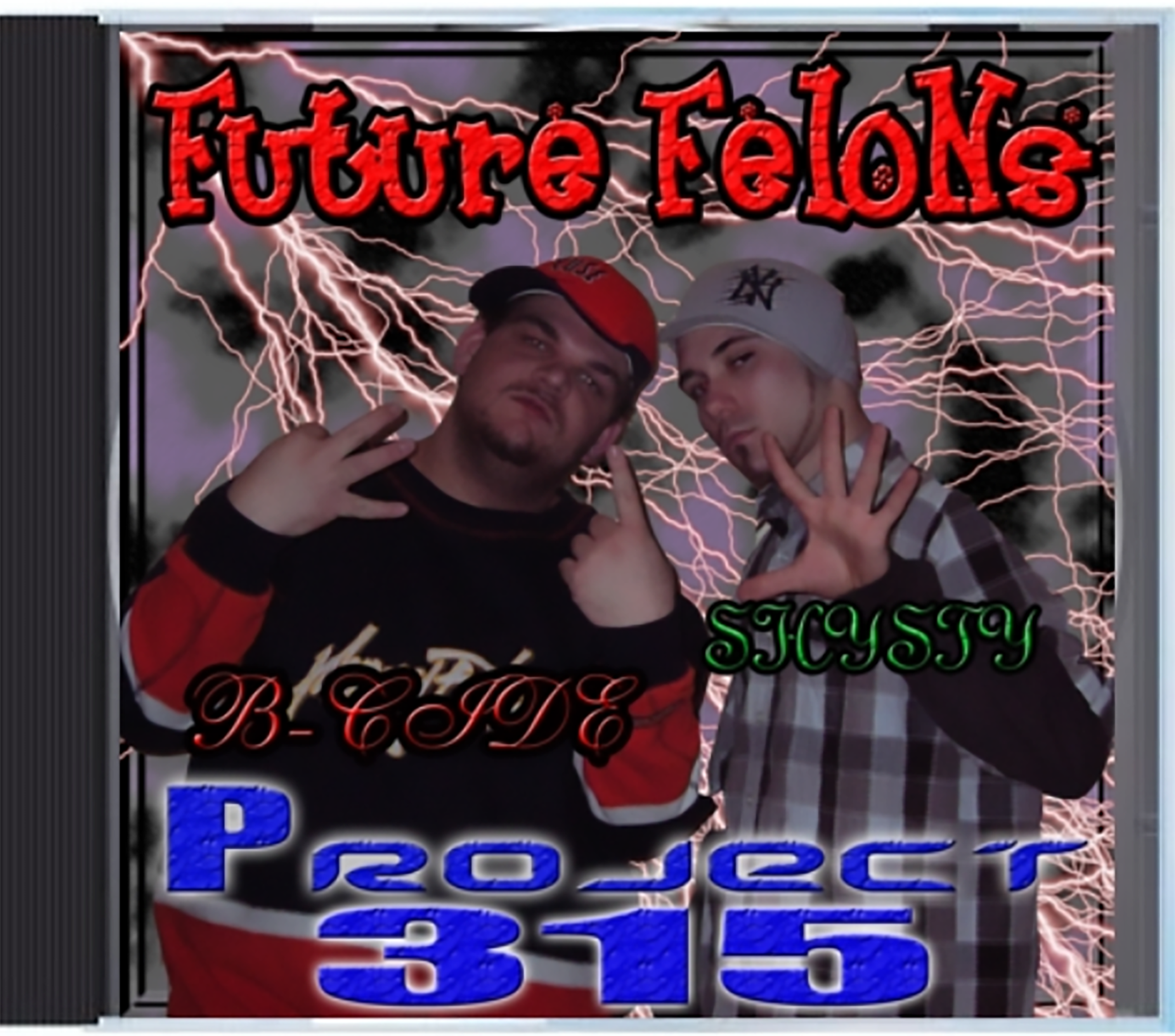 Future Felons (B-Cide & Shysty) – Project 315 (CD)