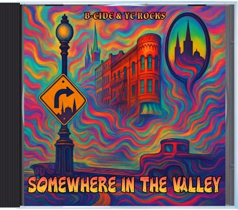 B-Cide & YC Rocks – Somewhere in the Valley (CD)